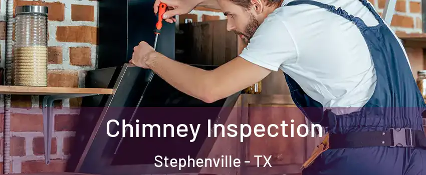  Chimney Inspection Stephenville - TX