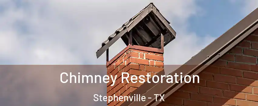  Chimney Restoration Stephenville - TX