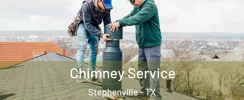  Chimney Service Stephenville - TX