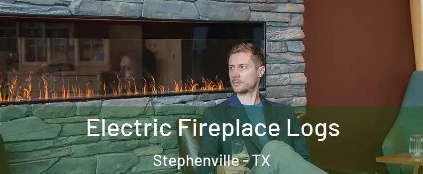  Electric Fireplace Logs Stephenville - TX