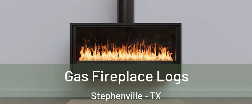 Gas Fireplace Logs Stephenville - TX