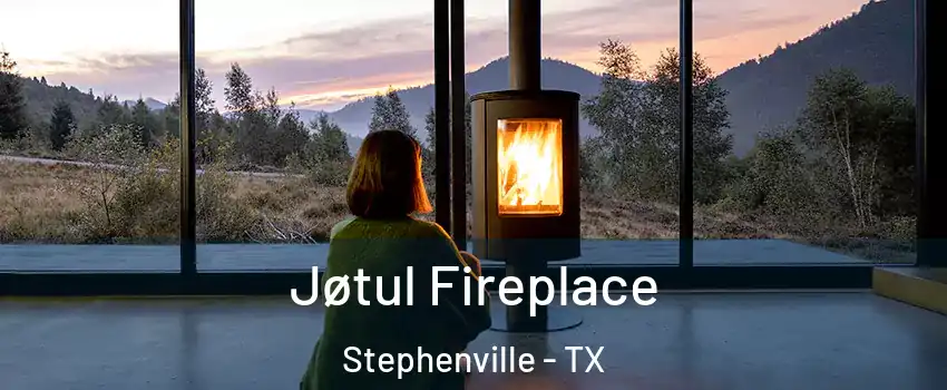  Jøtul Fireplace Stephenville - TX